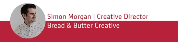 Simon Morgan, Creative Director at Bread & Butter Creative.